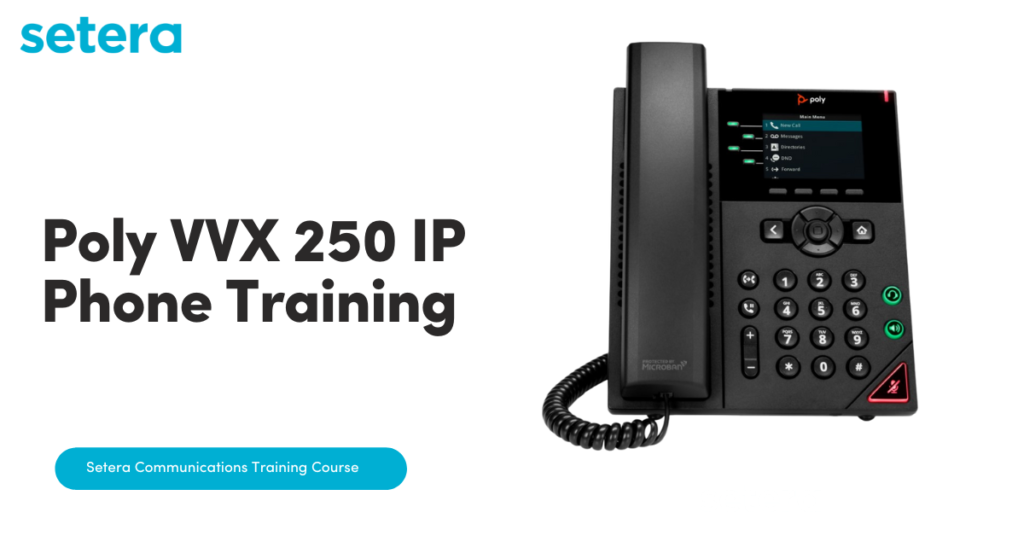 Poly VVX 250 IP Phone Training