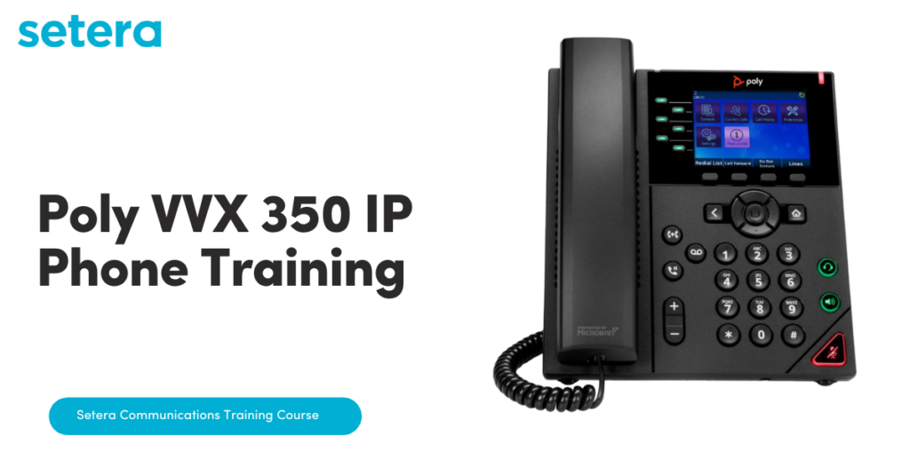 Poly VVX 350 IP Phone Training