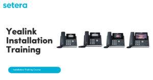 Yealink Installation Training