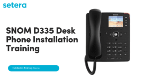 SNOM D335 Desk Phone Installation Training