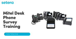 Mitel Desk Phone Survey Training