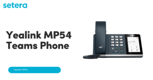 Yealink MP54 Teams Phone Training
