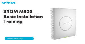 SNOM M900 Basic Installation Training
