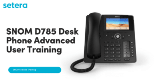 SNOM D785 Desk Phone Advanced User Training