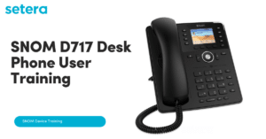 SNOM D717 Desk Phone User Training